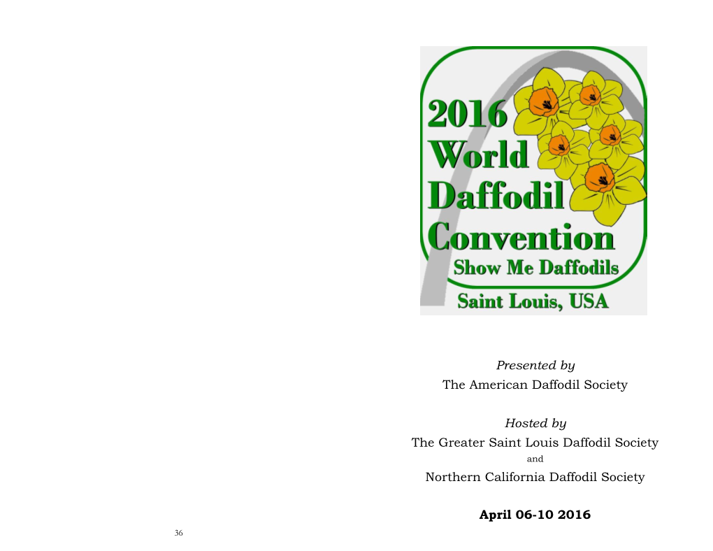 Presented by the American Daffodil Society Hosted by the Greater