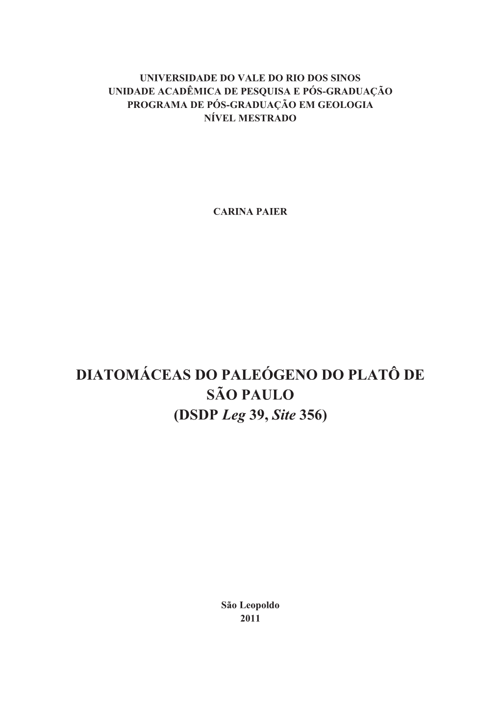 DIATOMÁCEAS DO PALEÓGENO DO PLATÔ DE SÃO PAULO (DSDP Leg 39, Site 356)