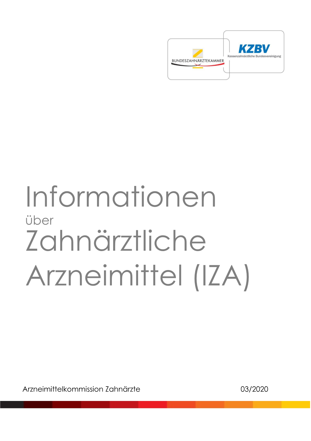 Informationen Zahnärztliche Arzneimittel (IZA)