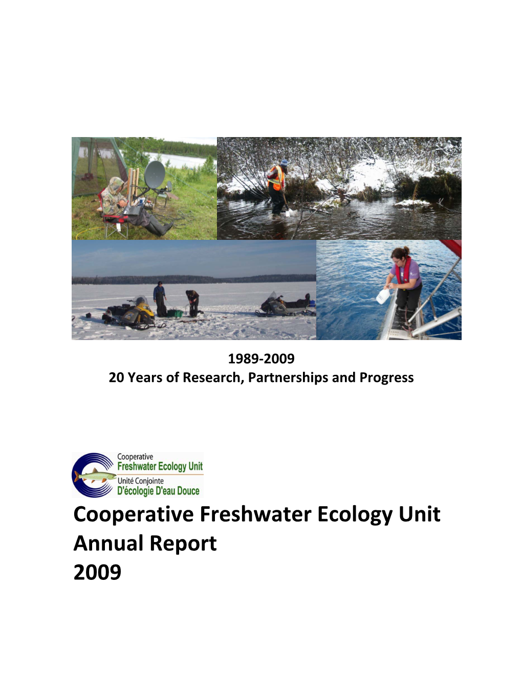 Cooperative Freshwater Ecology Unit Annual Report 2009