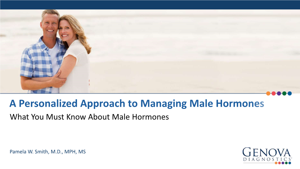 A Personalized Approach to Managing Male Hormones What You Must Know About Male Hormones