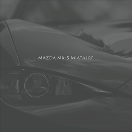 MAZDA MX-5 MIATA | RF We Do Not Simply Exist to Make Cars