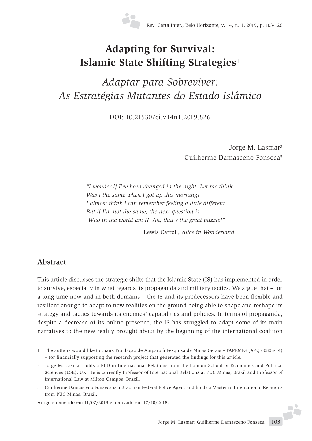 Adapting for Survival: Islamic State Shifting Strategies1 Adaptar Para Sobreviver: As Estratégias Mutantes Do Estado Islâmico