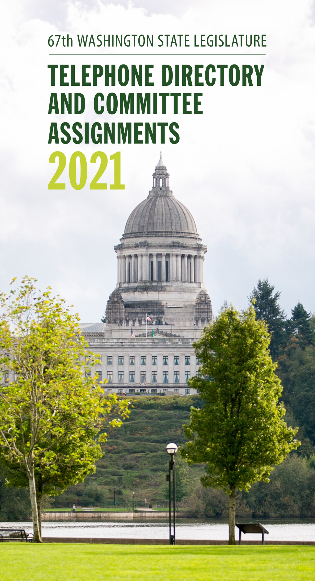 TELEPHONE DIRECTORY and COMMITTEE ASSIGNMENTS 2021 Legislative Hotline & ADA Information