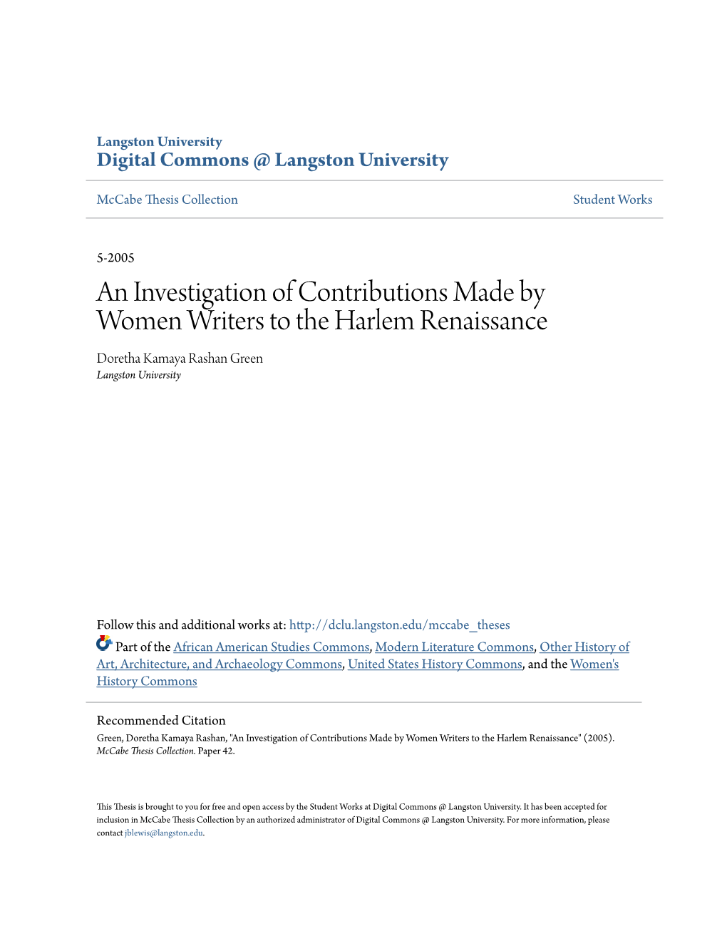 An Investigation of Contributions Made by Women Writers to the Harlem Renaissance Doretha Kamaya Rashan Green Langston University