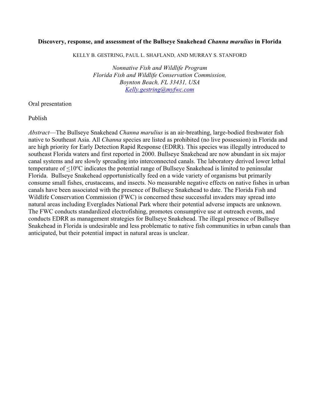 Discovery, Response, and Assessment of the Bullseye Snakehead Channa Marulius in Florida