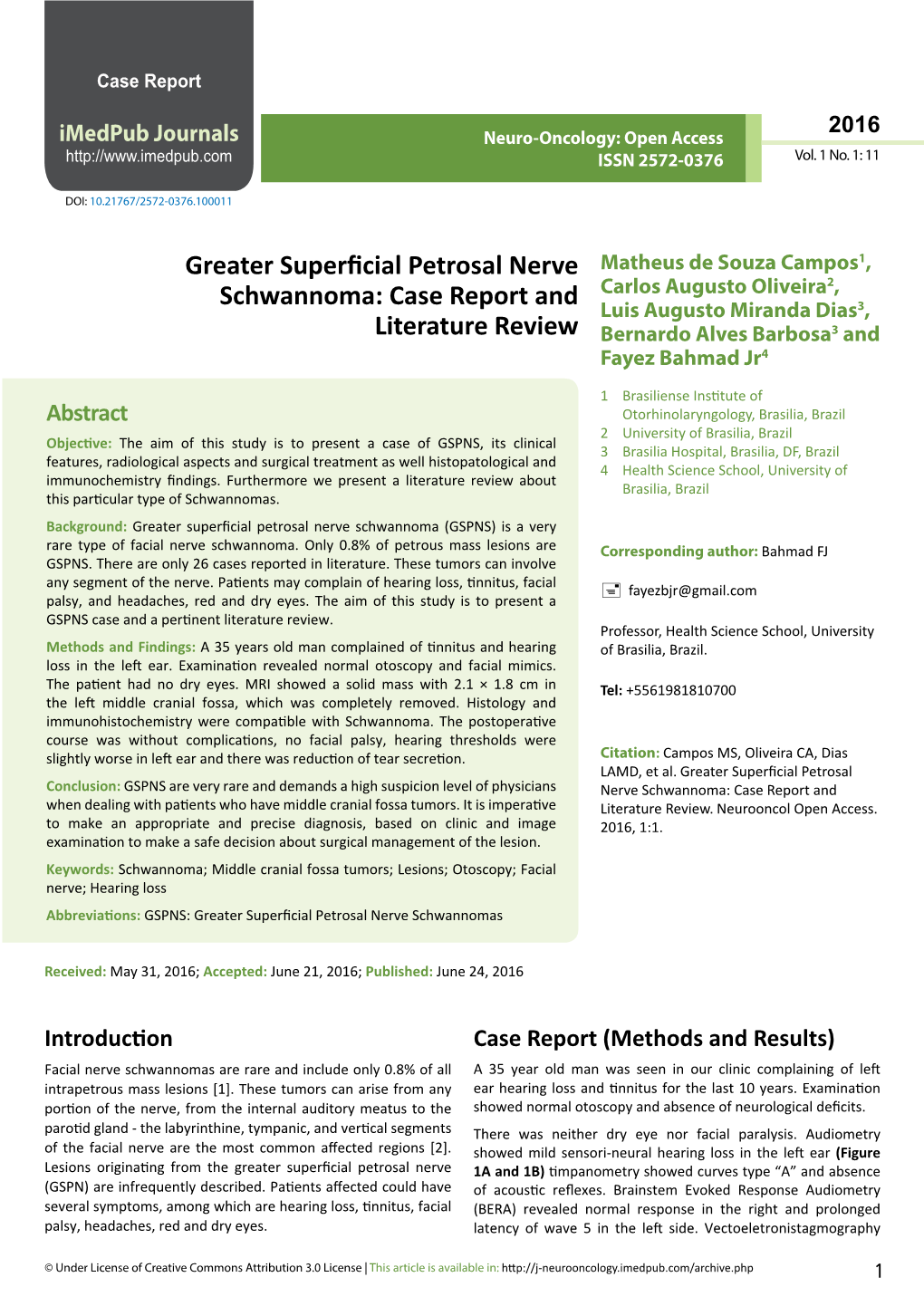 Greater Superficial Petrosal Nerve Schwannoma (GSPNS) Is a Very Rare Type of Facial Nerve Schwannoma