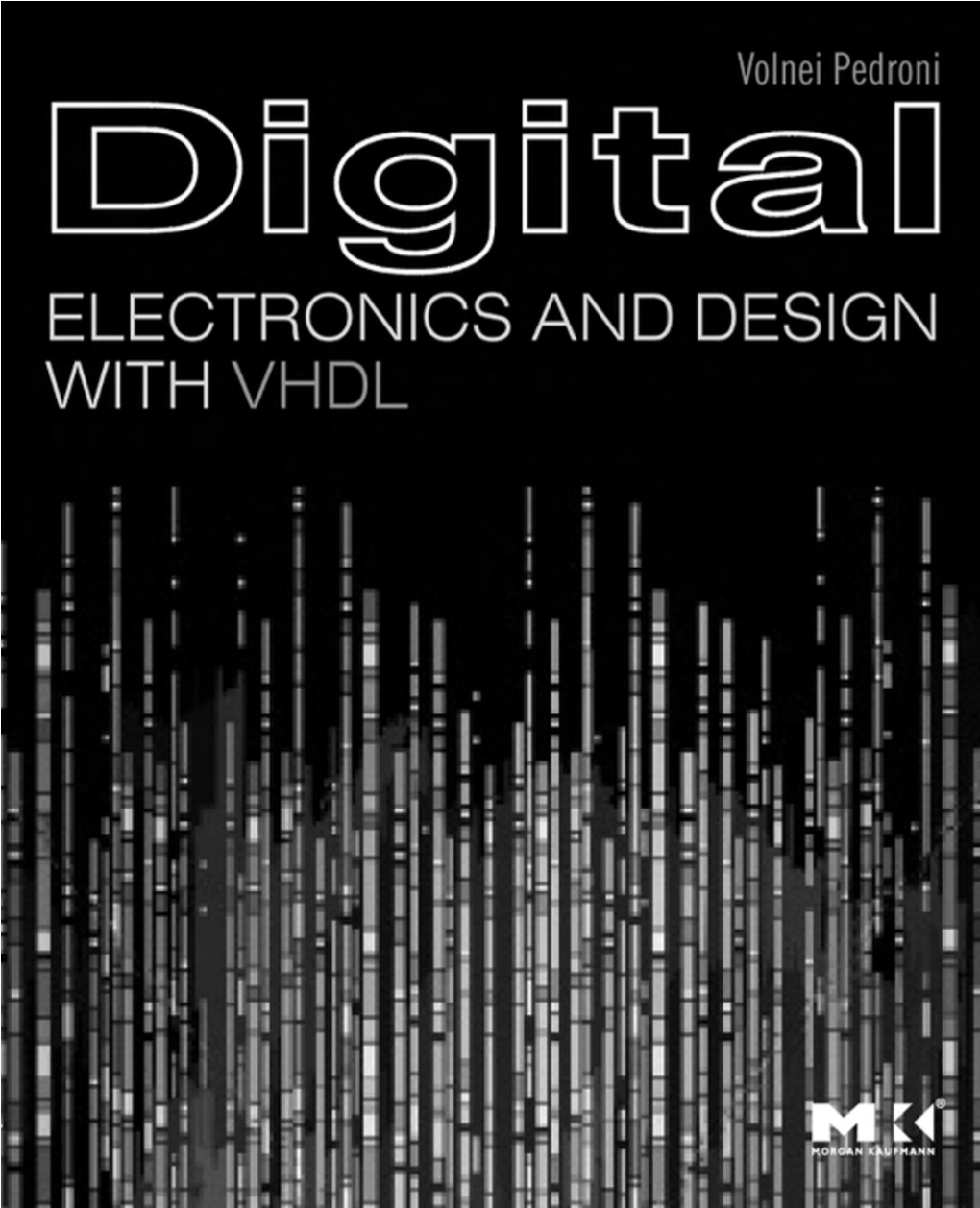 DIGITAL ELECTRONICS and DESIGN with VHDL This Page Intentionally Left Blank DIGITAL ELECTRONICS and DESIGN with VHDL