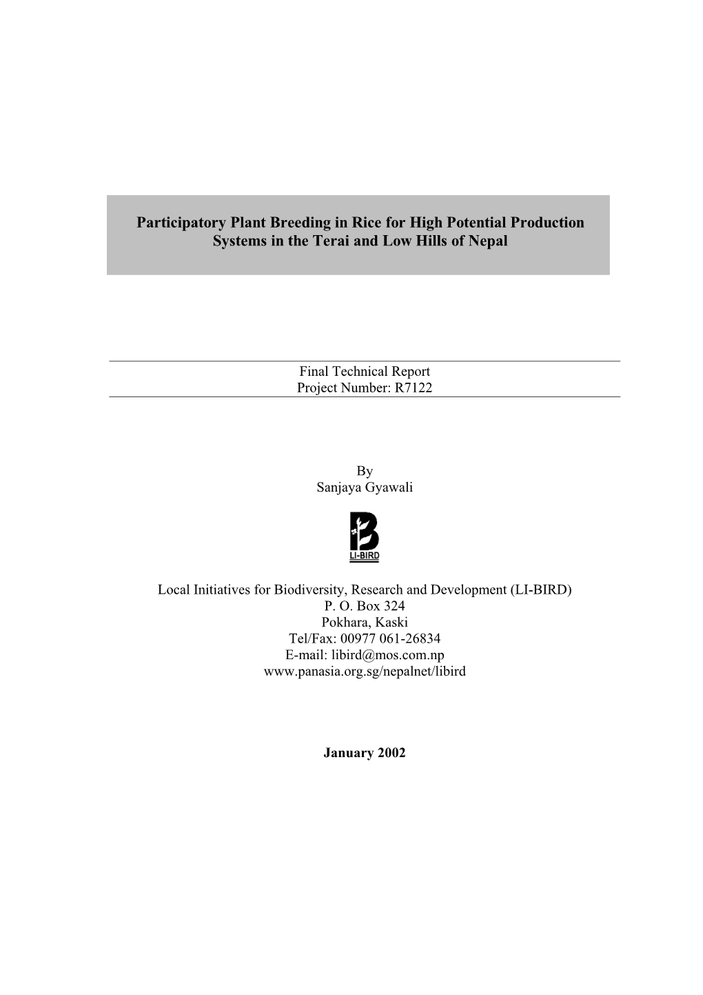 Participatory Plant Breeding in Rice for High Potential Production Systems in the Terai and Low Hills of Nepal