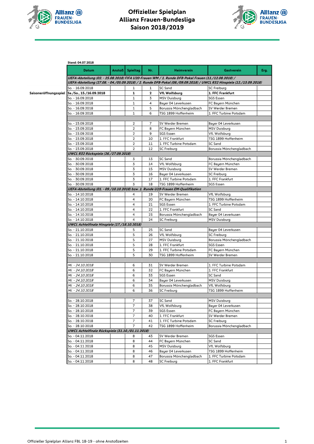 Offizieller Spielplan Allianz FBL 18-19 - Ohne Anstoßzeiten 1 Offizieller Spielplan Allianz Frauen-Bundesliga Saison 2018/2019