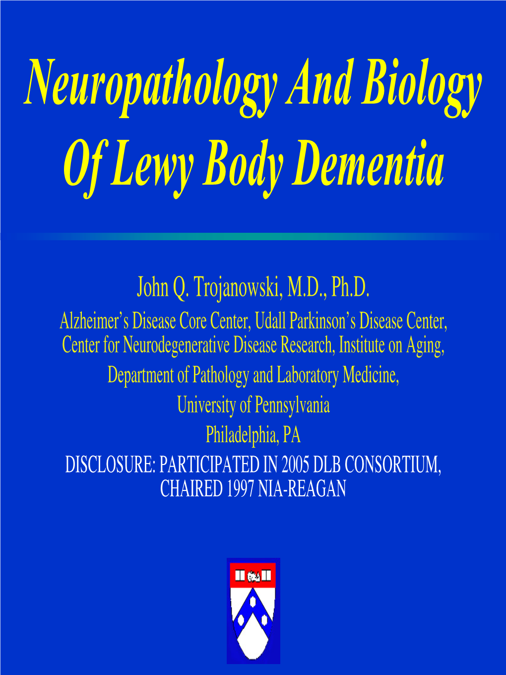 Neuropathology and Biology of Lewy Body Dementia