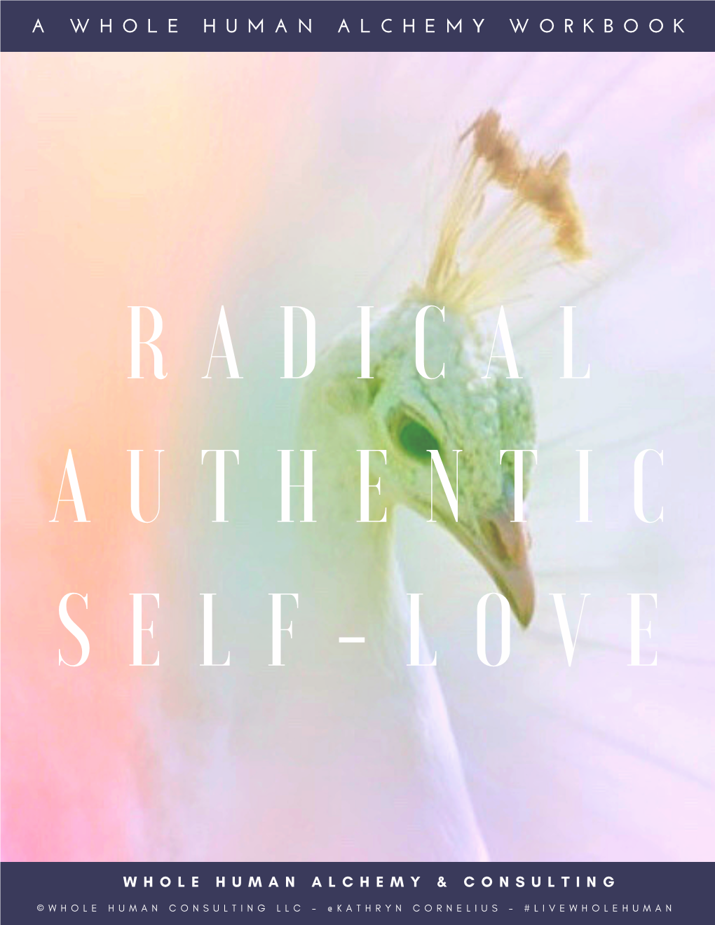 Radical Authentic Self-Love Experience