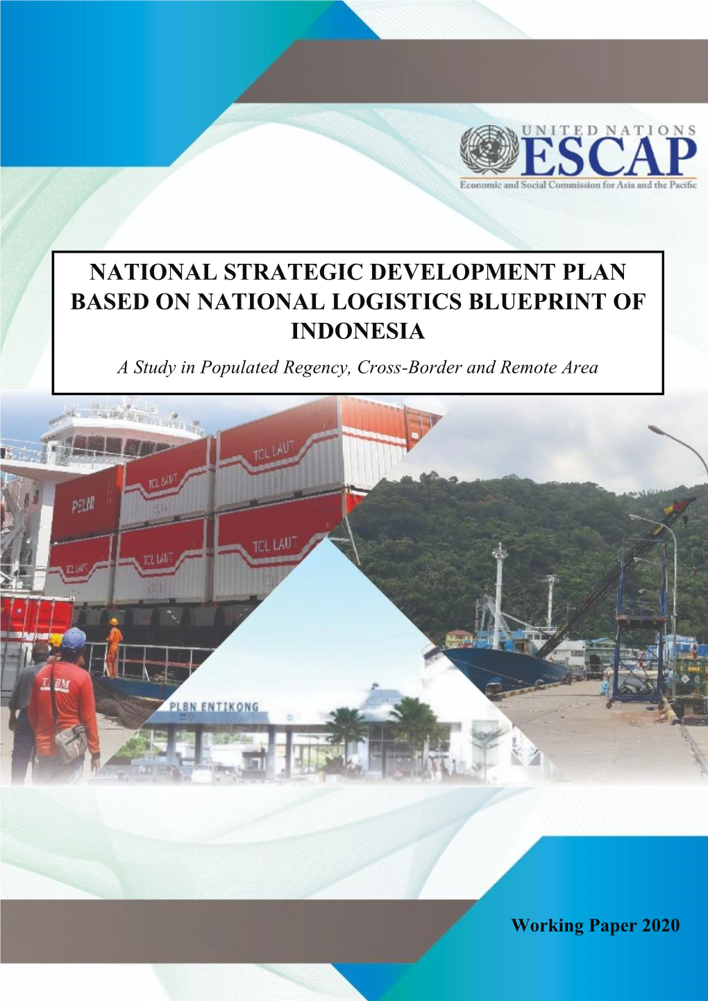 NATIONAL STRATEGIC DEVELOPMENT PLAN BASED On NATIONAL LOGISTICS ...