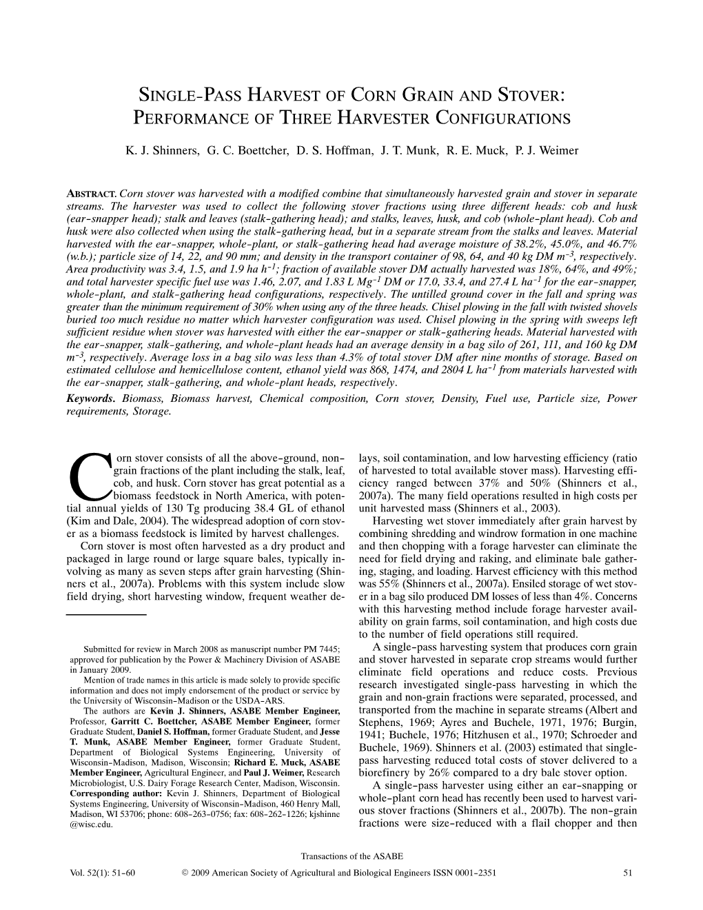 Single-Pass Harvest of Corn Grain and Stover: Performance of Three Harvester Configurations