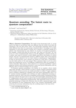 Quantum Annealing: the Fastest Route to Quantum Computation?