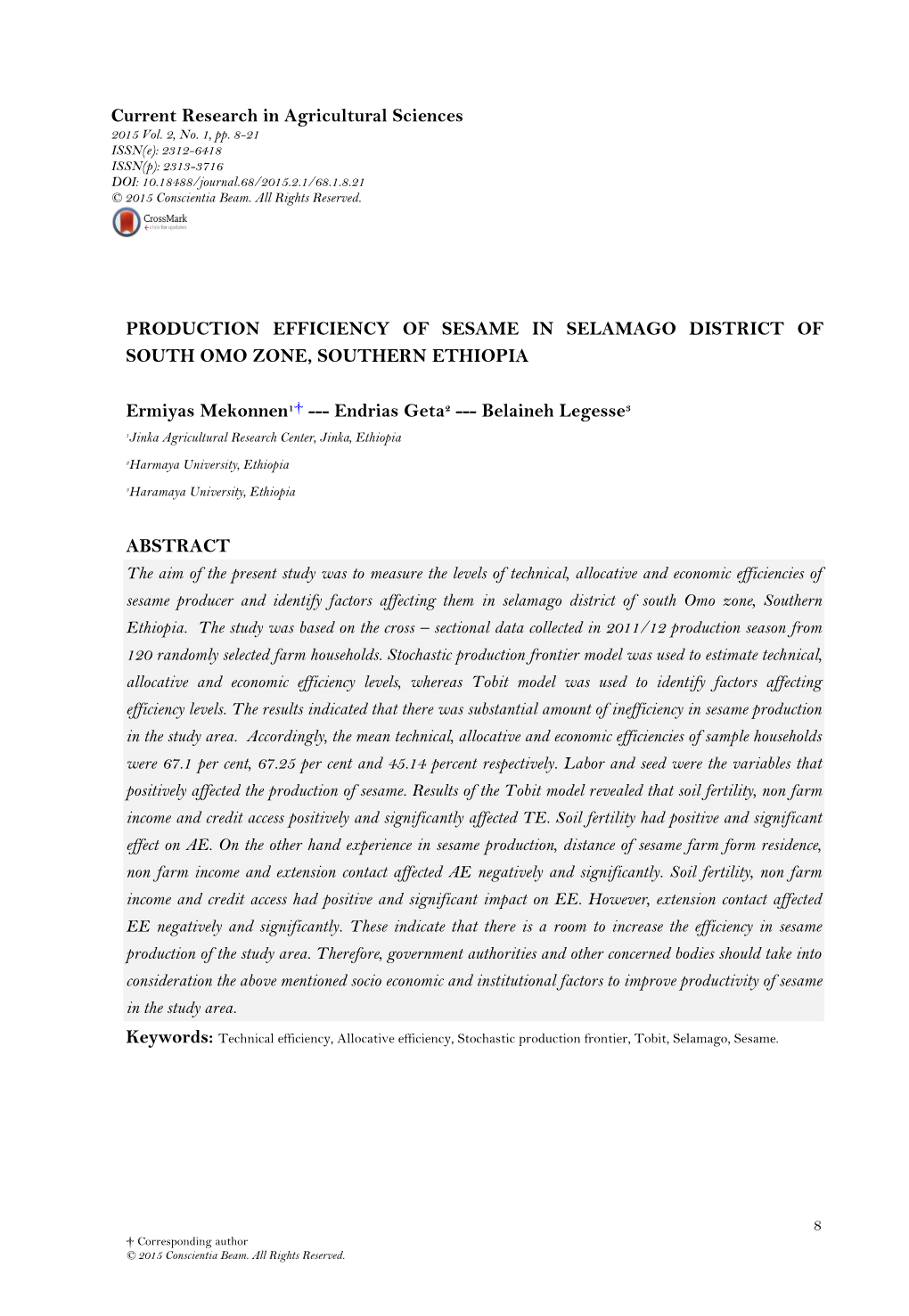 PRODUCTION EFFICIENCY of SESAME in SELAMAGO DISTRICT of SOUTH OMO ZONE, SOUTHERN ETHIOPIA Ermiyas Mekonnen1