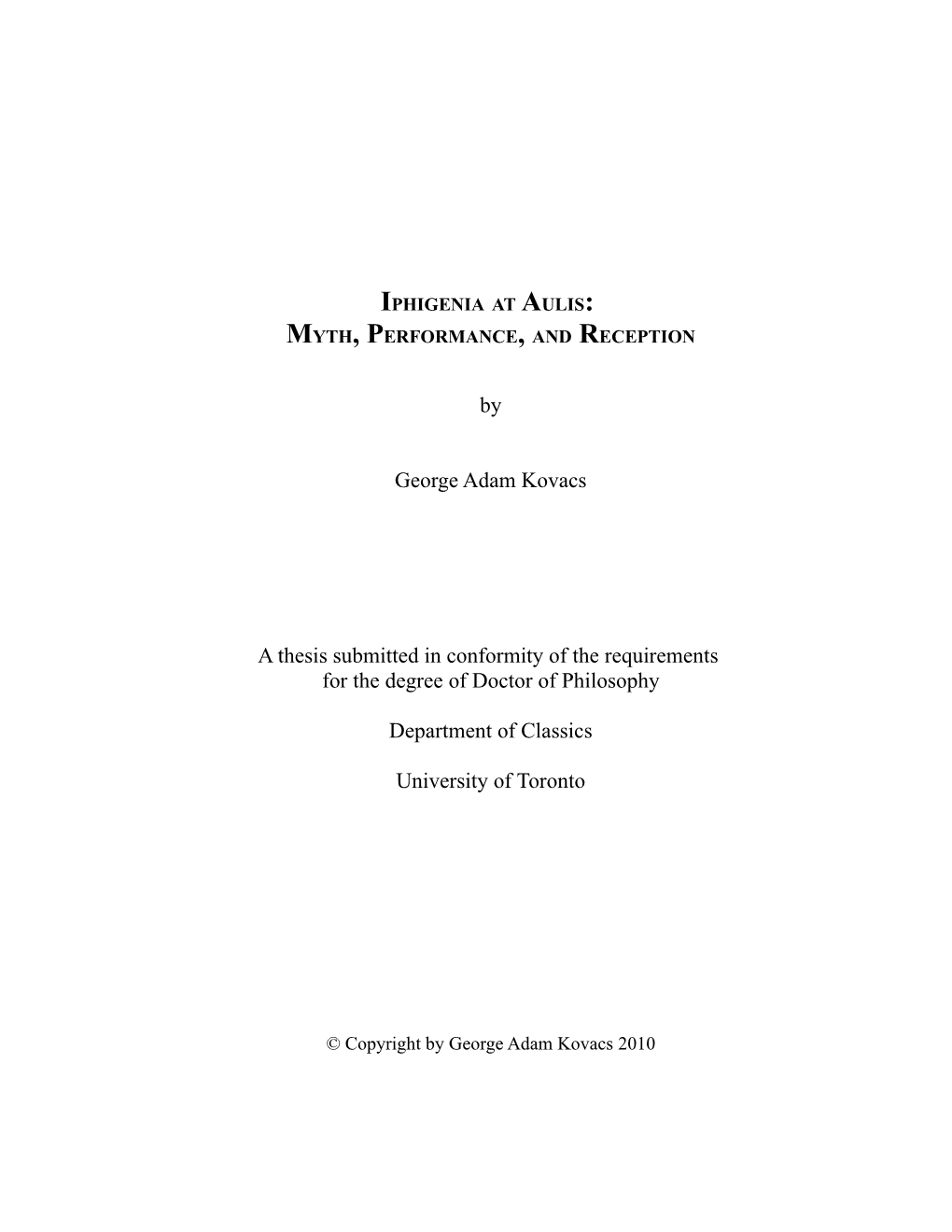 By George Adam Kovacs a Thesis Submitted in Conformity of The