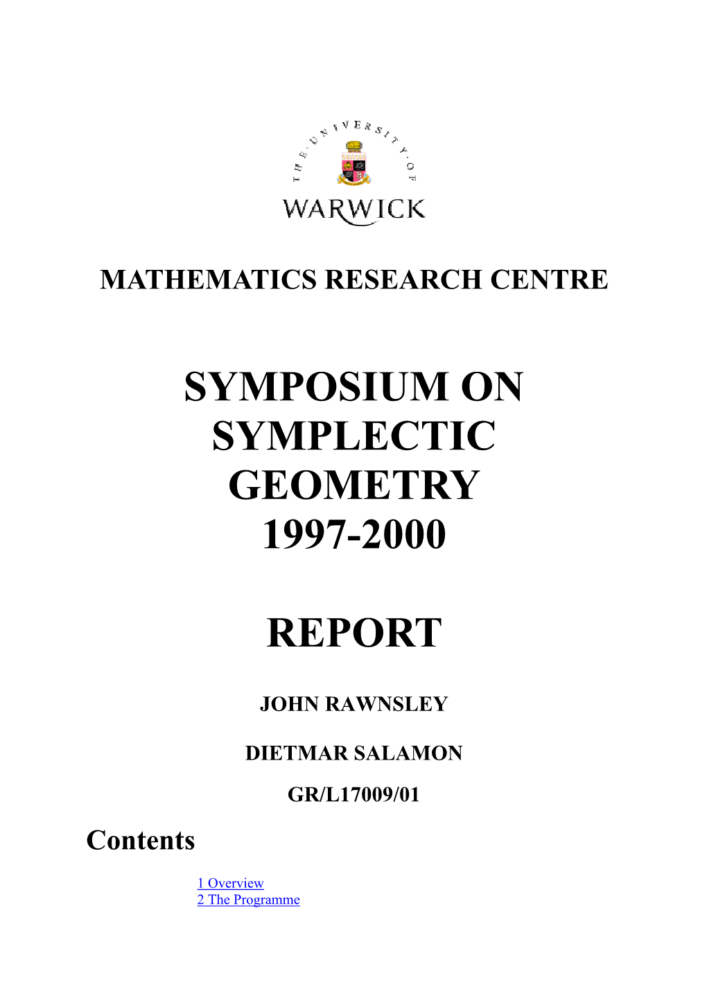 Symposium on Symplectic Geometry 1997-2000 Report