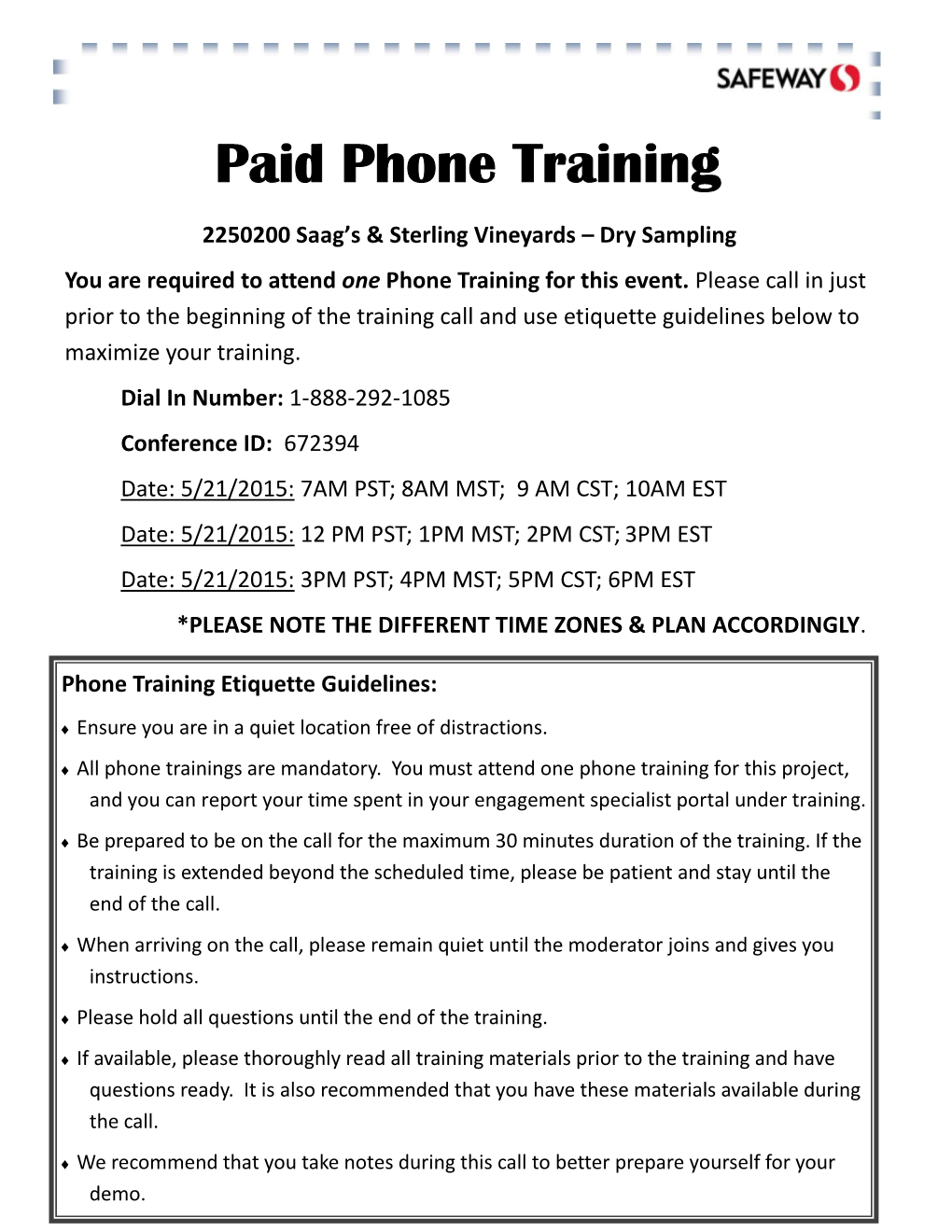 Paid Phone Training 2250200 Saag’S & Sterling Vineyards – Dry Sampling You Are Required to Attend One Phone Training for This Event