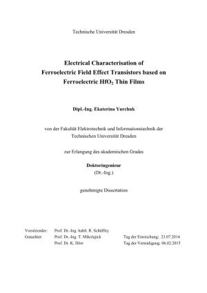 Electrical Characterisation of Ferroelectric Field Effect Transistors Based On