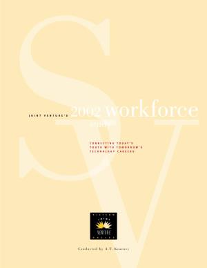 Conducted by A.T. Kearney 2 0 0 2 WORKFORCE STUDY ADVISERS Joint Venture: Silicon Valley Network Thanks All of the 2002 Workforce Study Advisers