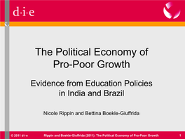 The Political Economy of Pro-Poor Growth Evidence from Education Policies in India and Brazil