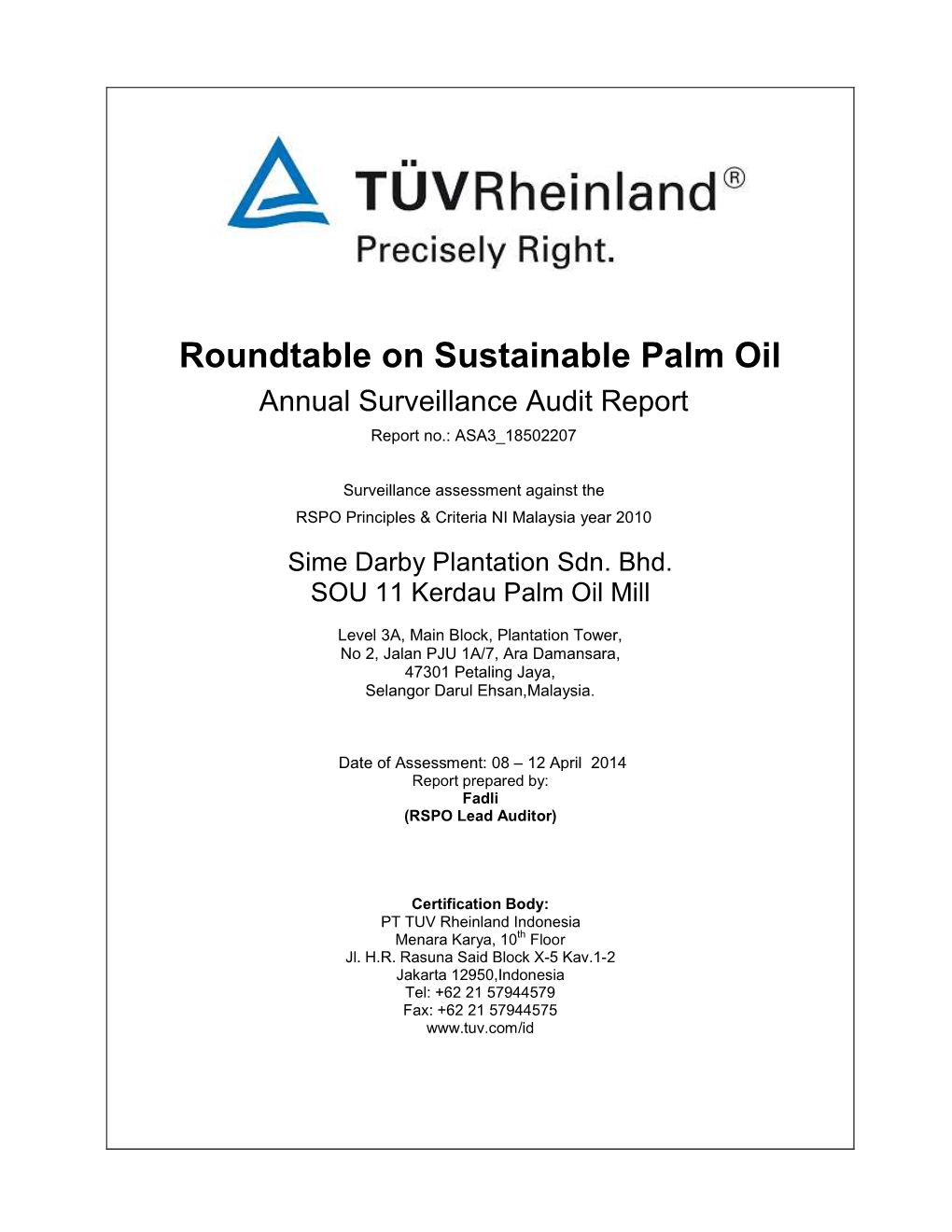 Roundtable on Sustainable Palm Oil Annual Surveillance Audit Report Report No.: ASA3 18502207