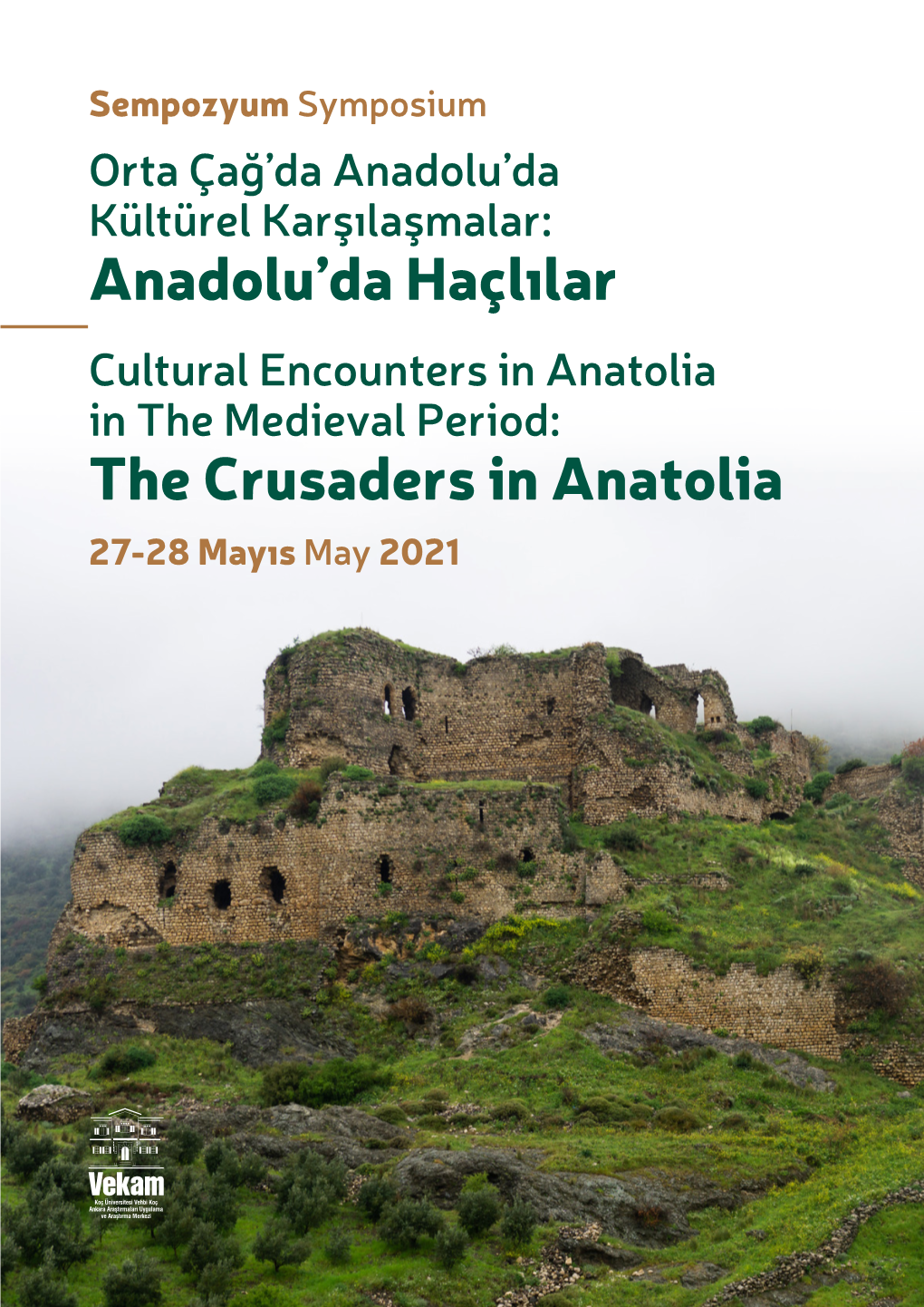 The Crusaders in Anatolia Anadolu'da Haçlılar