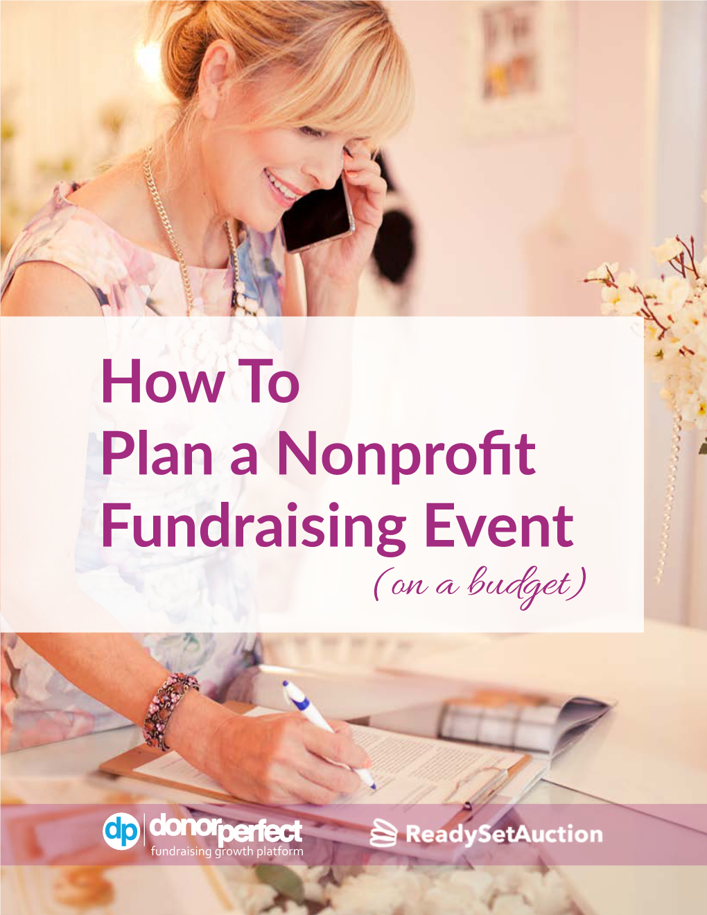 How to Plan a Nonprofit Fundraising Event (On a Budget) Table of Contents Introduction
