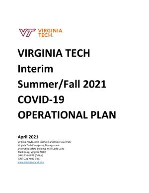 VIRGINIA TECH Interim Summer/Fall 2021 COVID-19 OPERATIONAL PLAN