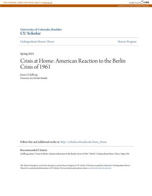 American Reaction to the Berlin Crisis of 1961 Jenna Goldberg University of Colorado Boulder