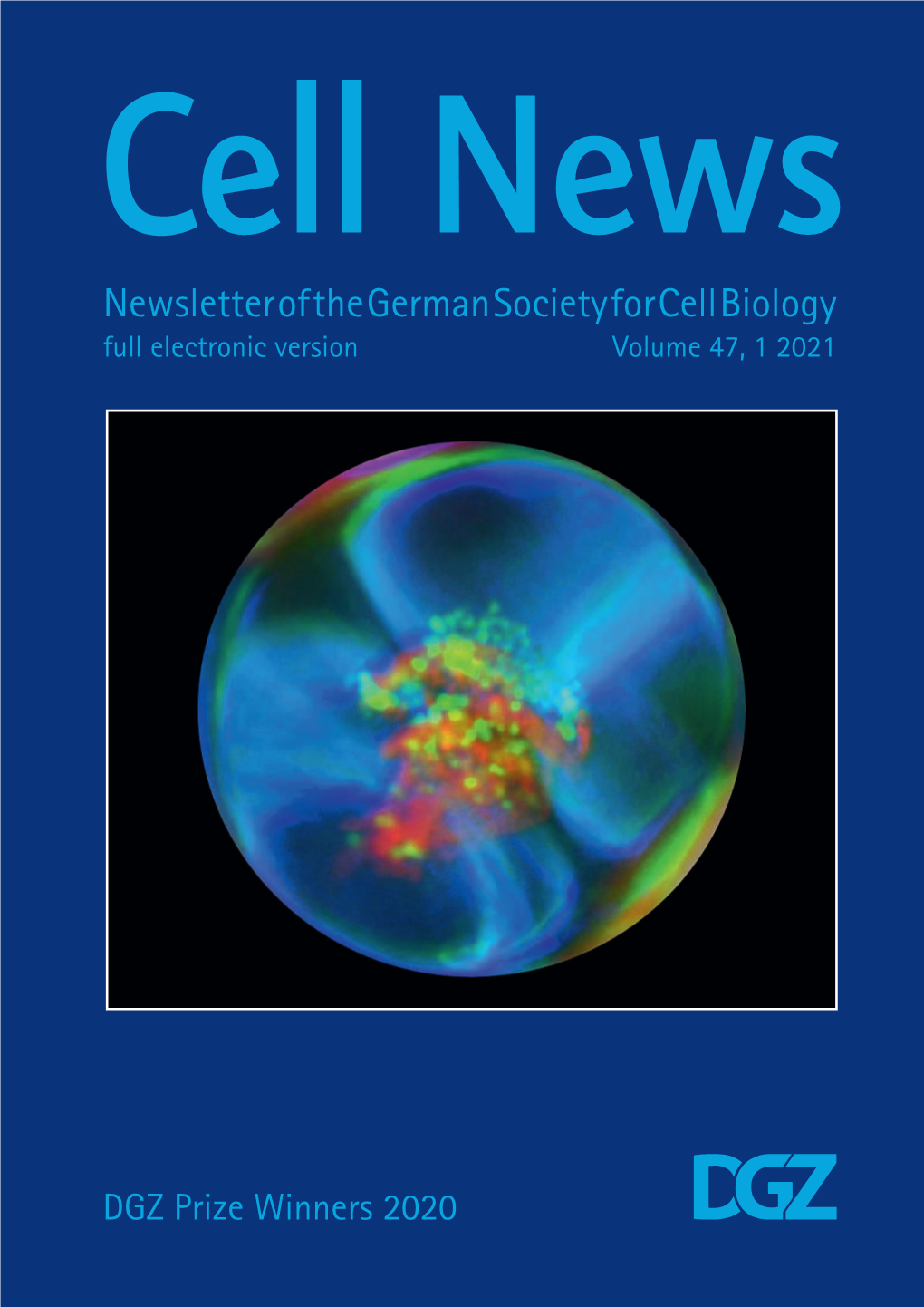 Newsletter of the German Society for Cell Biology Full Electronic Version Volume 47, 1 2021
