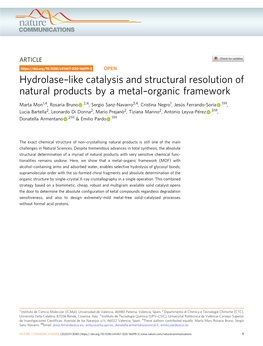 Like Catalysis and Structural Resolution of Natural Products by a Metalâ
