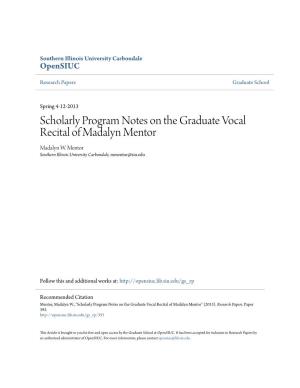 Scholarly Program Notes on the Graduate Vocal Recital of Madalyn Mentor Madalyn W