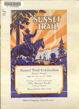 Sunseth Trail Celebration Eugene, Oregon Ju1j 25, 20 and 27, 1929