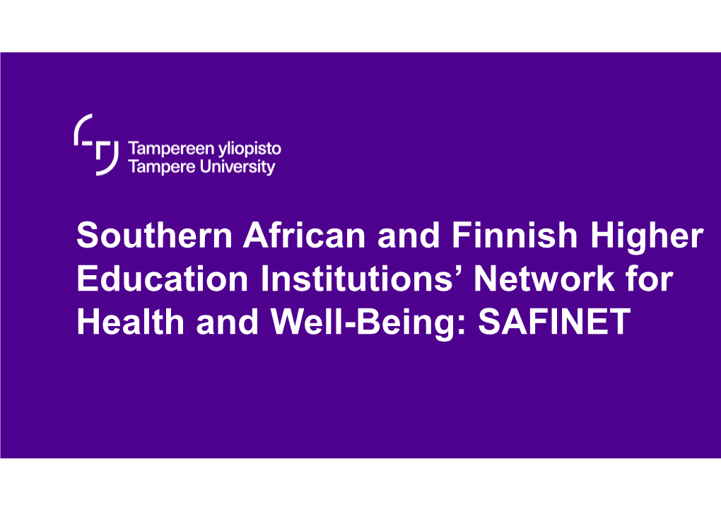 Southern African and Finnish Higher Education Institutions' Network for Health and Well-Being: SAFINET