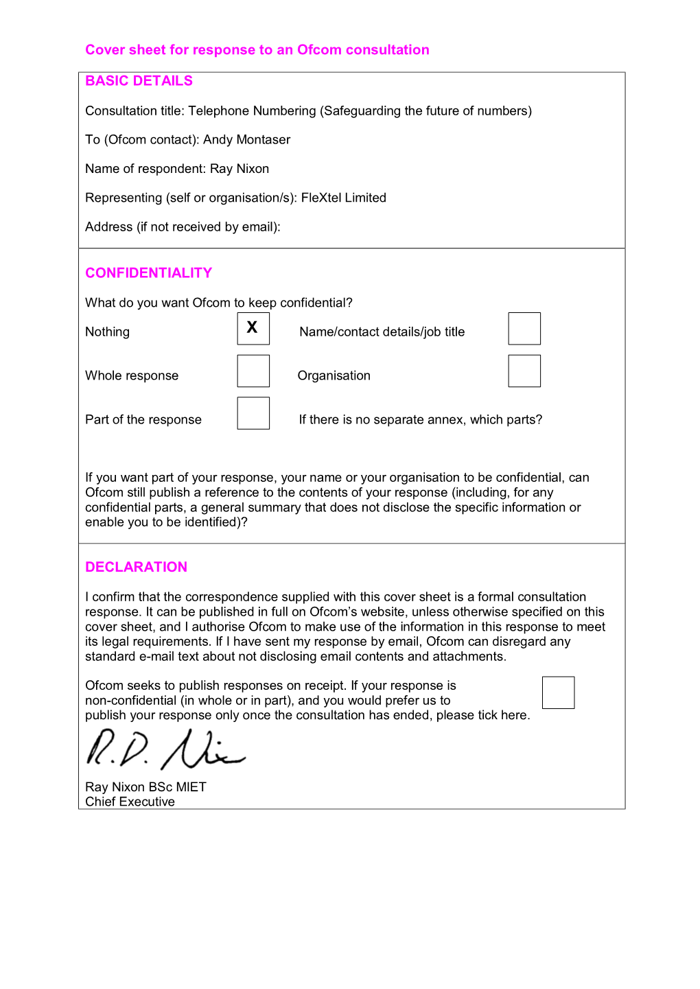 Cover Sheet for Response to an Ofcom Consultation BASIC DETAILS CONFIDENTIALITY DECLARATION