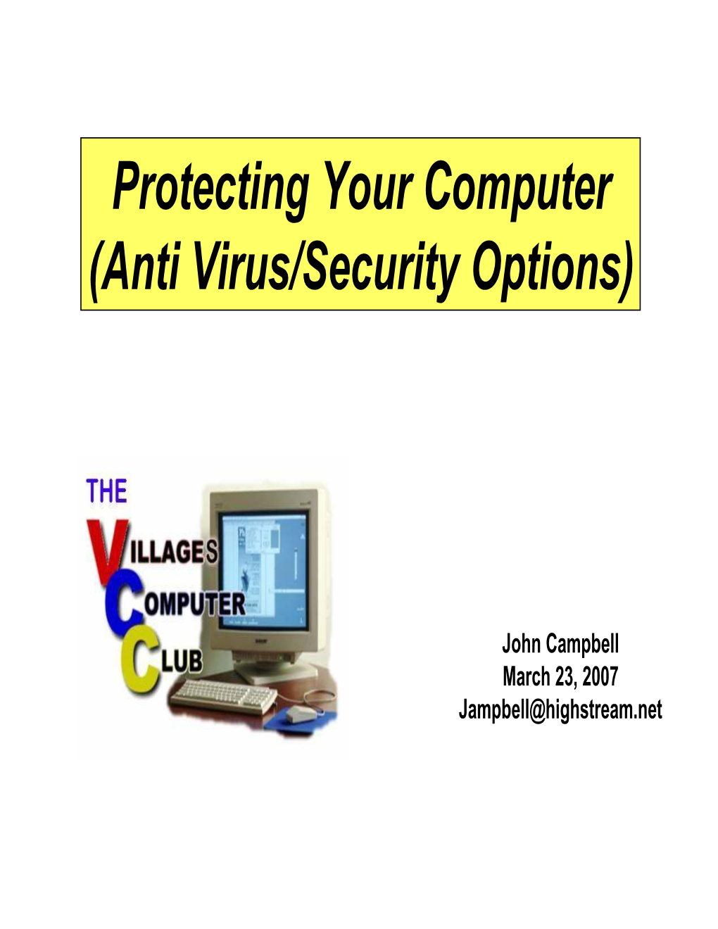 Protecting Your Computer (Anti Virus/Security Options)
