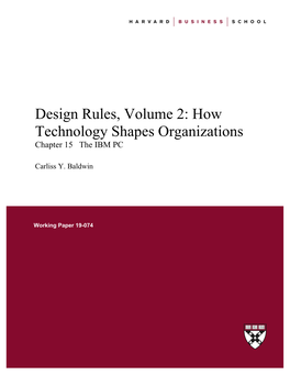 Design Rules, Volume 2: How Technology Shapes Organizations Chapter 15 the IBM PC