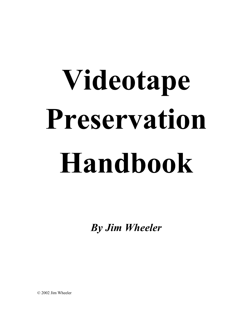 Videotape Preservation