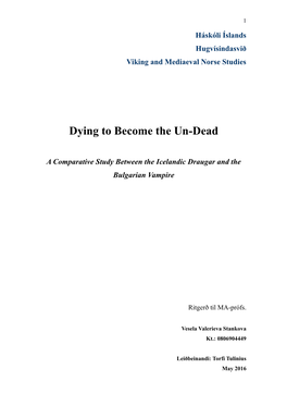 Dying to Become the Un-Dead