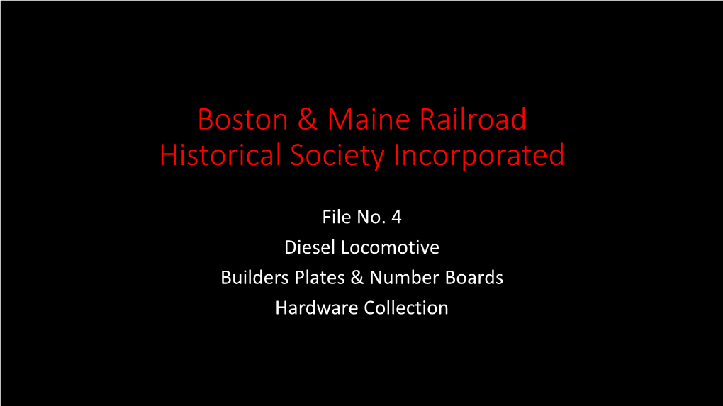 B&MRR & MECRR Diesel Locomotive Builders Plates & Number Boards