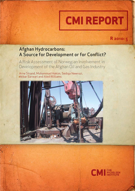Afghan Hydrocarbons: a Source for Development Or for Conflict? R 2010