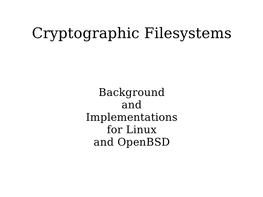 Cryptographic File Systems