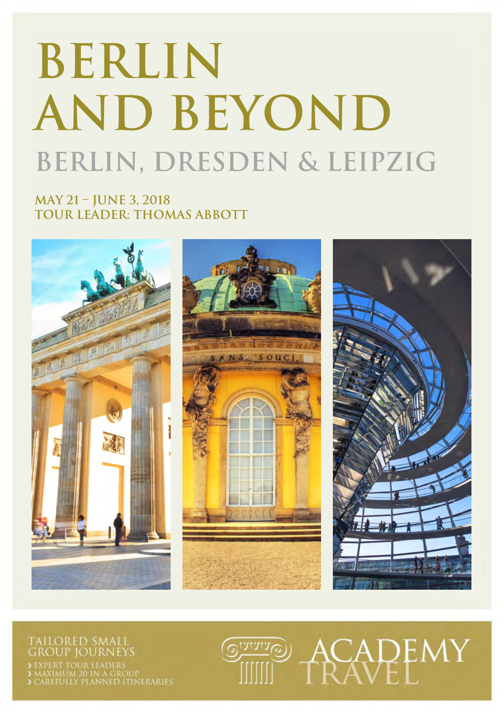 Berlin and Beyond Berlin, Dresden & Leipzig