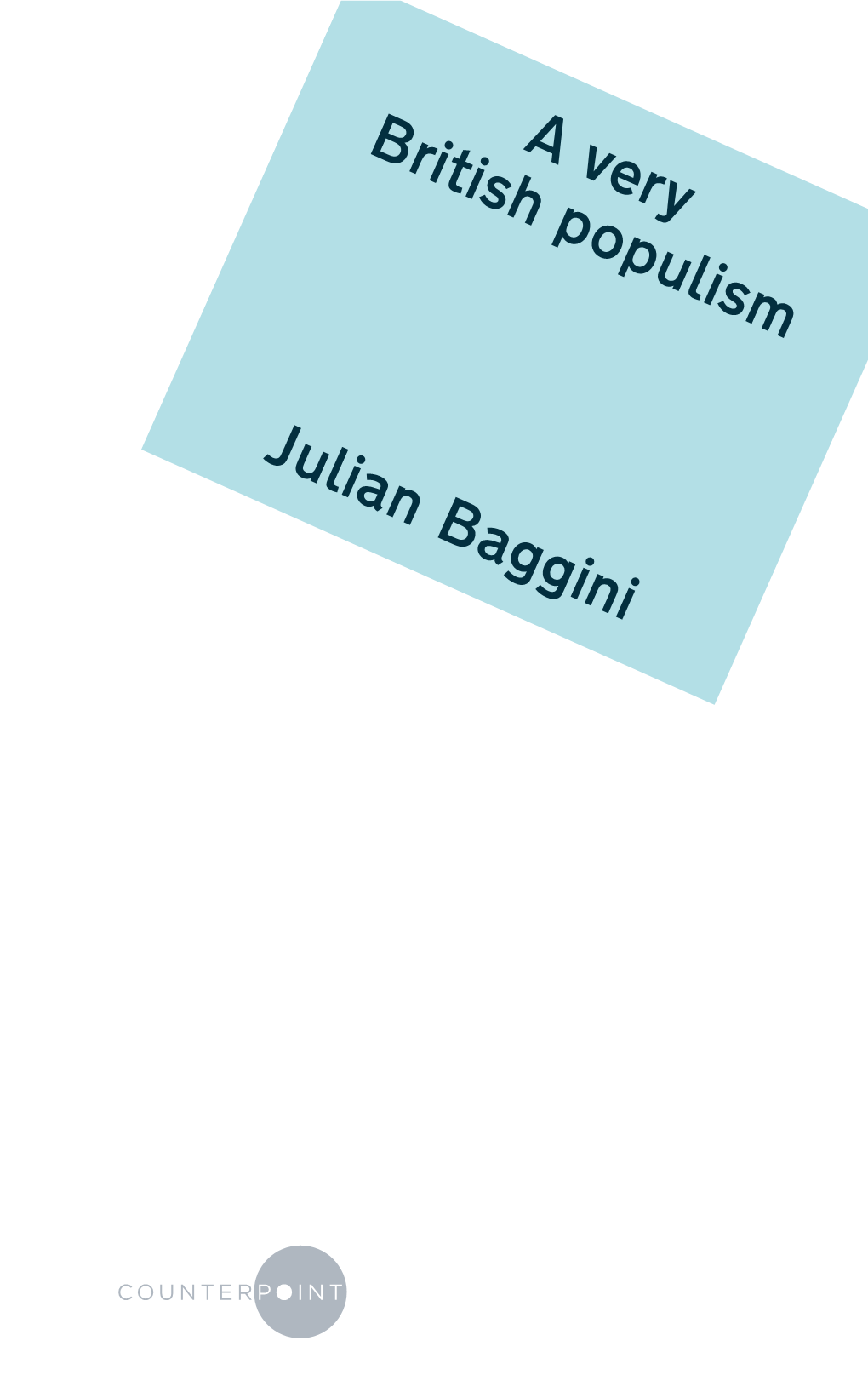 A Very British Populism Julian Baggini