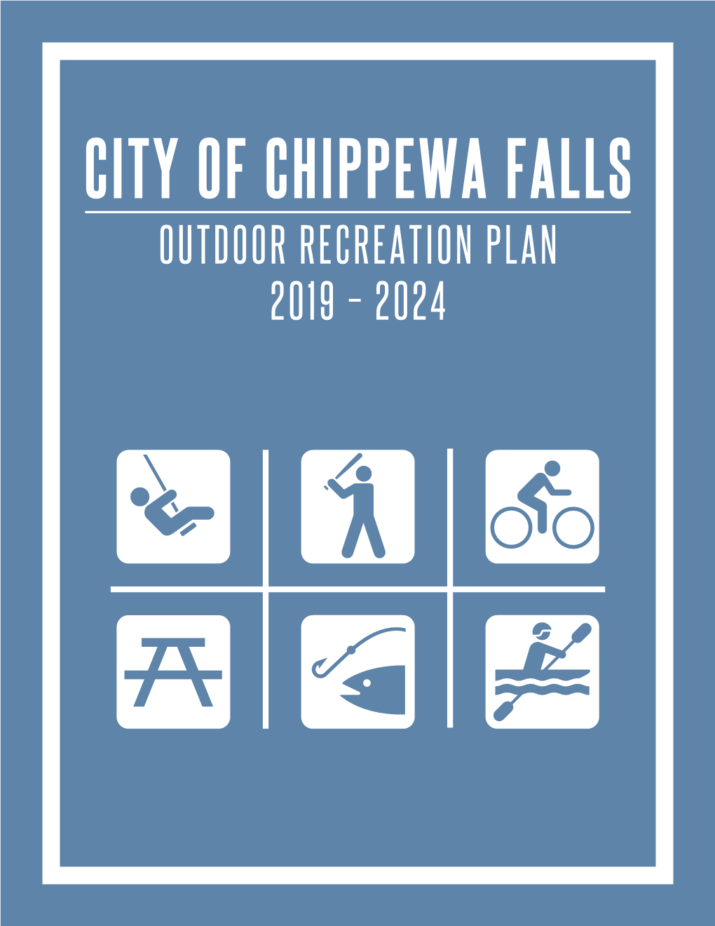 City of Chippewa Falls Outdoor Recreation Plan 2019-2024