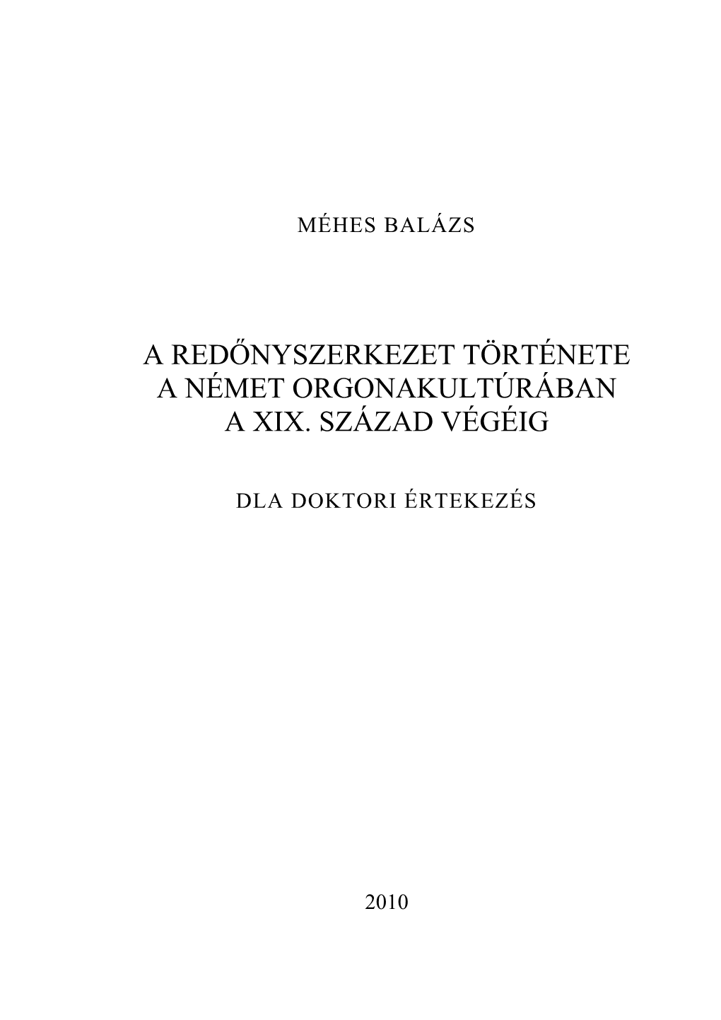 A Redőnyszerkezet Története a Német Orgonakultúrában a Xix. Század Végéig