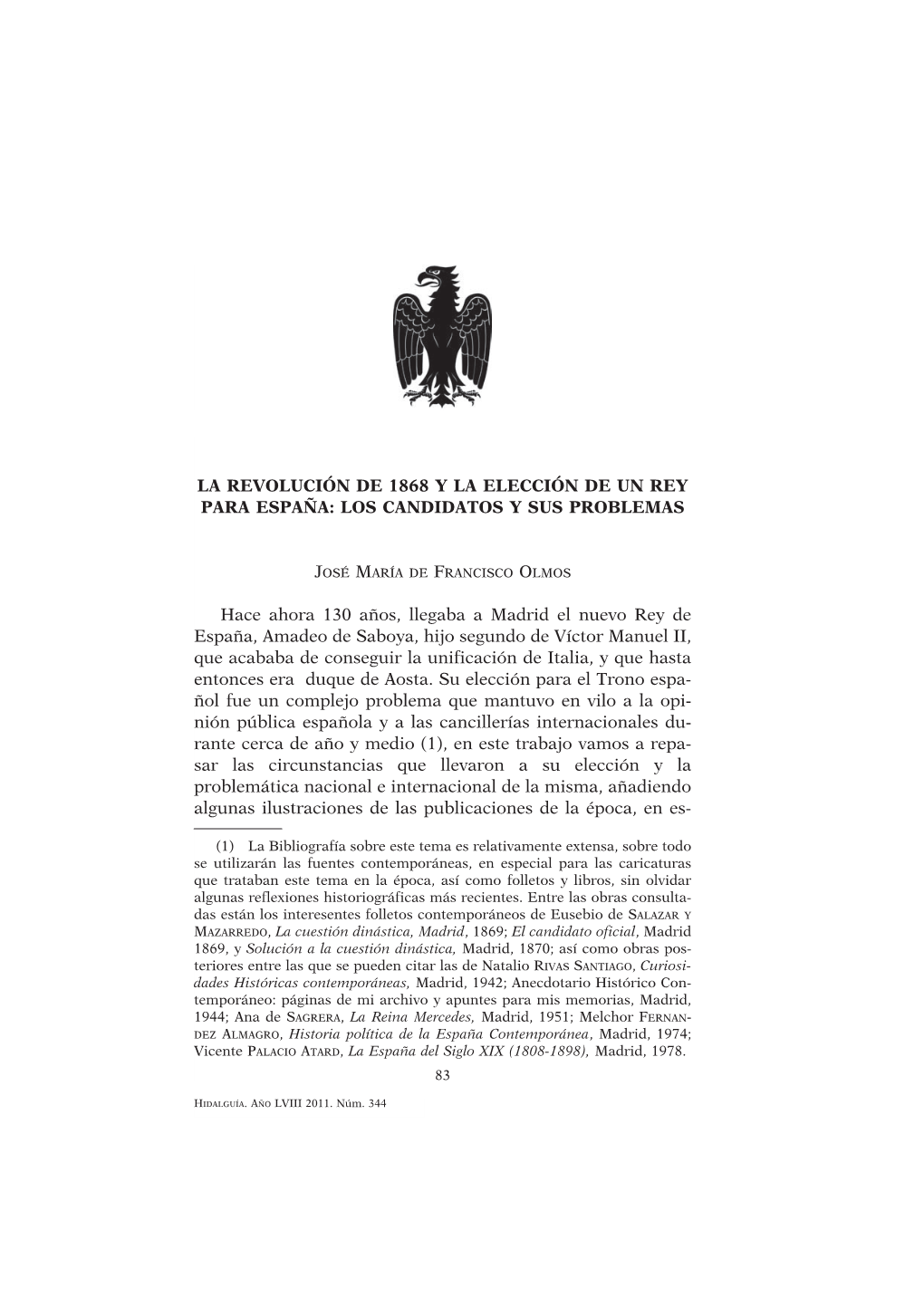 La Revolución De 1868 Y La Elección De Un Rey Para España: Los Candidatos Y Sus Problemas