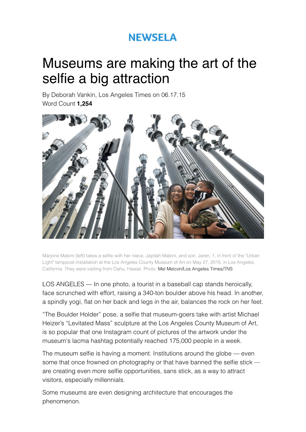 Museums Are Making the Art of the Selfie a Big Attraction by Deborah Vankin, Los Angeles Times on 06.17.15 Word Count 1,254